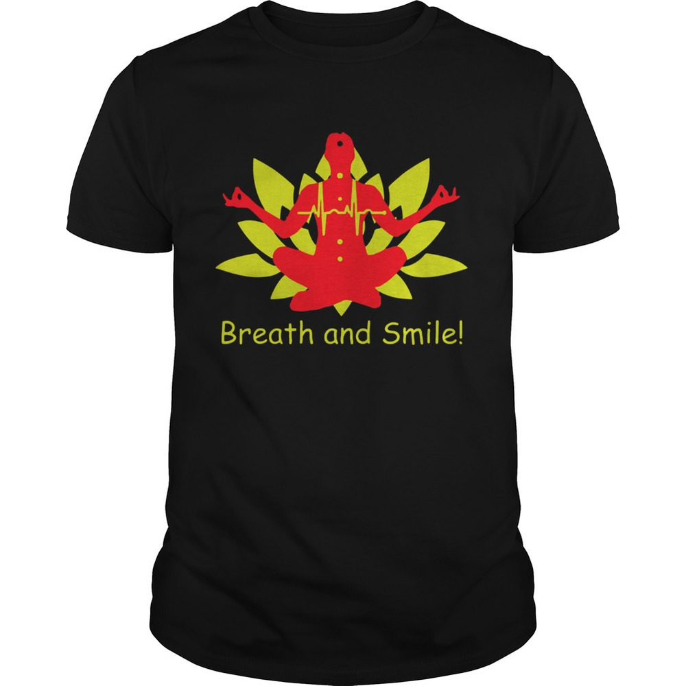 Breath And Smile Meditation 2020 Shirt